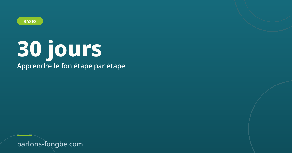 Apprendre le fon en 30 jours : méthode jour par jour