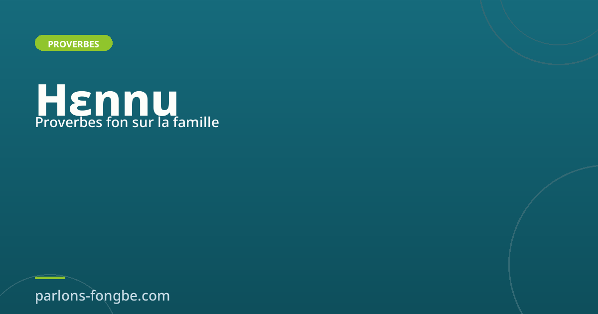 Proverbes fon sur la famille : transmettre la sagesse