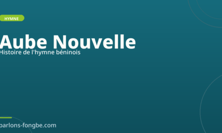 L&rsquo;Aube Nouvelle : histoire de l&rsquo;hymne béninois en fon