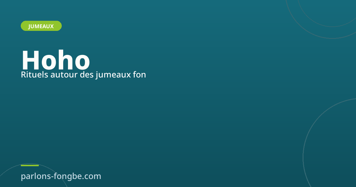 Les rituels autour des jumeaux (Hoho) en culture fon