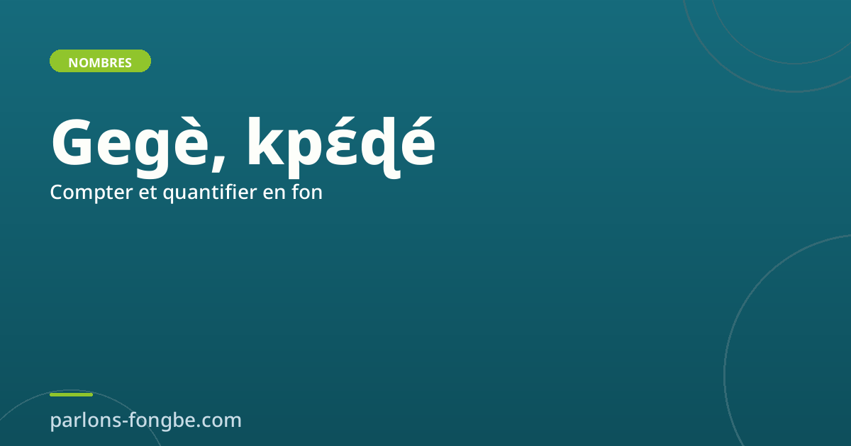 Compter les objets en fon : groupes et quantificateurs