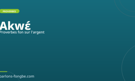 Proverbes fon sur l&rsquo;argent et la richesse