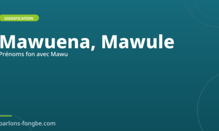 Prénoms fon avec Mawu : la spiritualité dans le nom