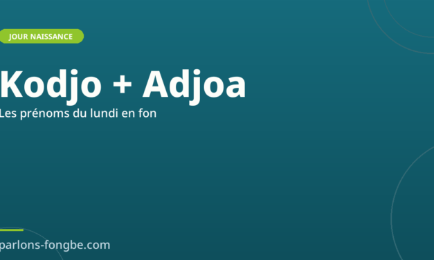 Prénoms fon du lundi : Kodjo et Adjoa