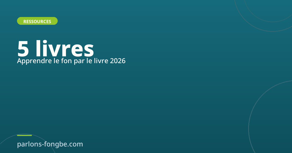 Les meilleurs livres pour apprendre le fon en 2026