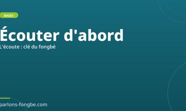 Le rôle clé de l&rsquo;écoute dans l&rsquo;apprentissage du fon