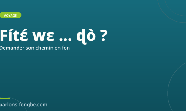Demander son chemin en fon au Bénin
