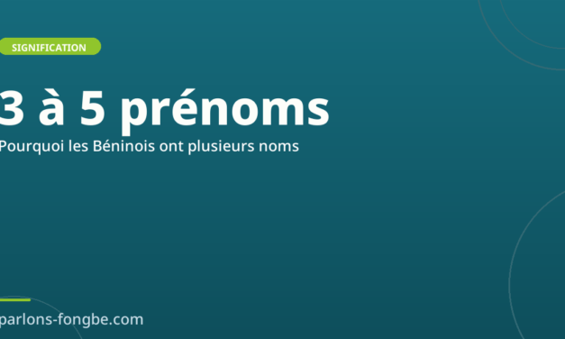 Pourquoi les Béninois ont plusieurs prénoms