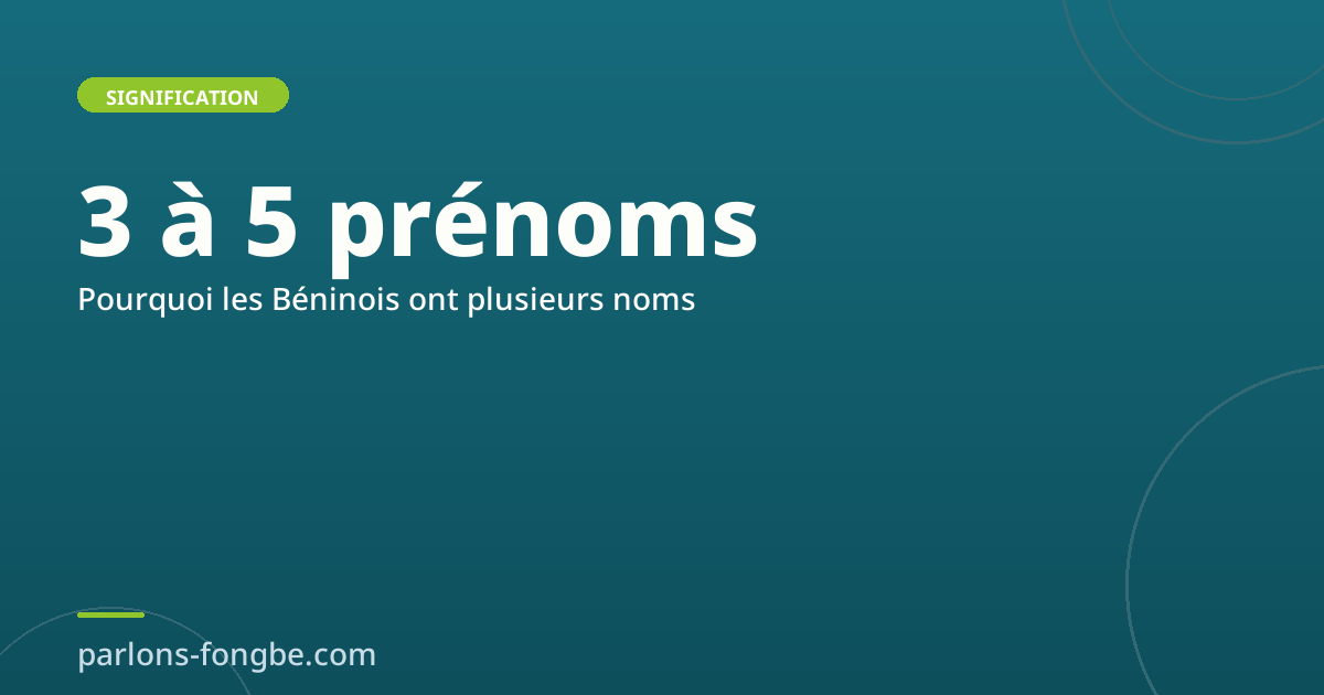 Pourquoi les Béninois ont plusieurs prénoms