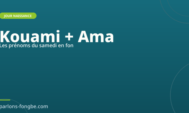 Prénoms fon du samedi : Kouami et Ama
