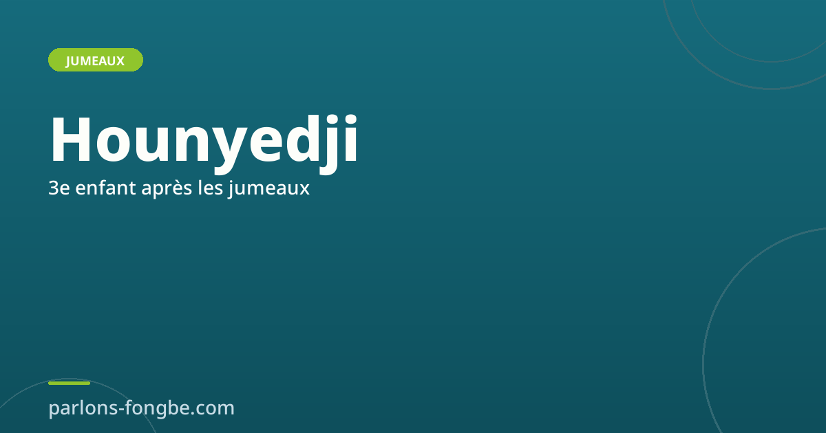 Hounyedji : le troisième enfant après les jumeaux
