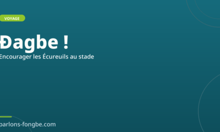 Au stade en fon : encourager les Écureuils du Bénin