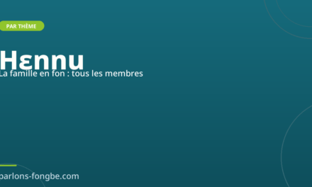 La famille en fon : Hɛnnu et tous ses membres