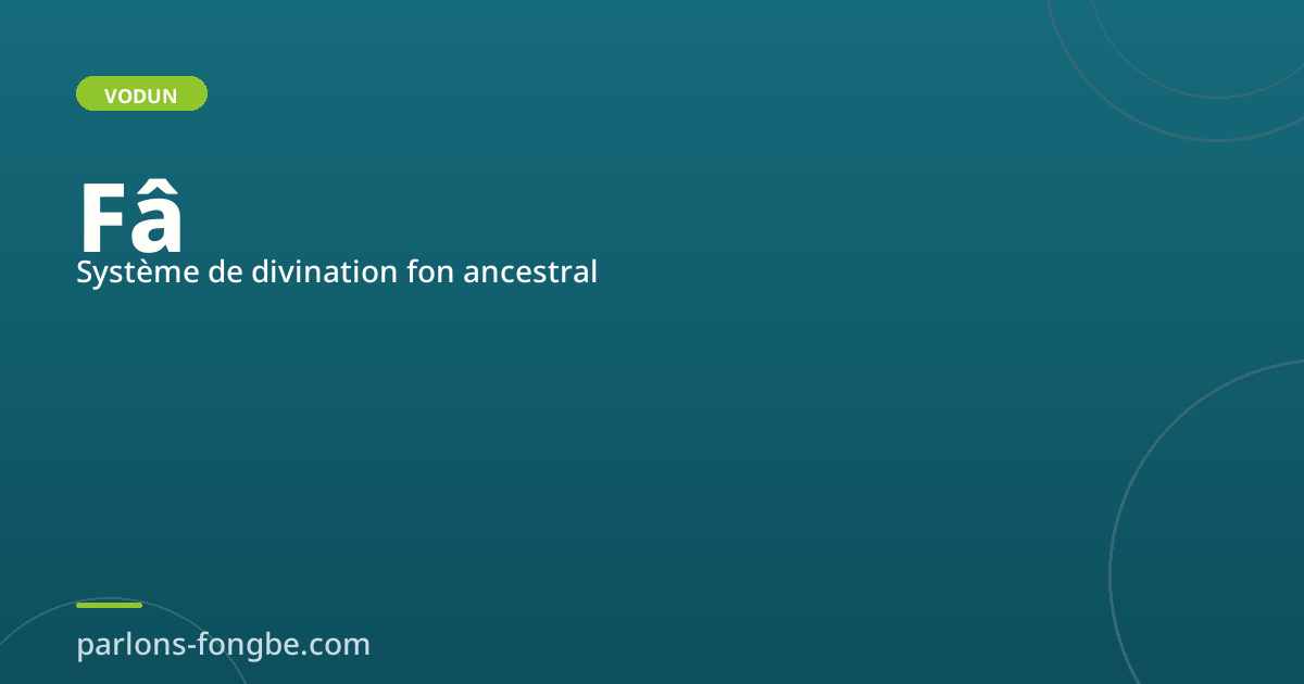 Le Fâ : système de divination fon ancestral