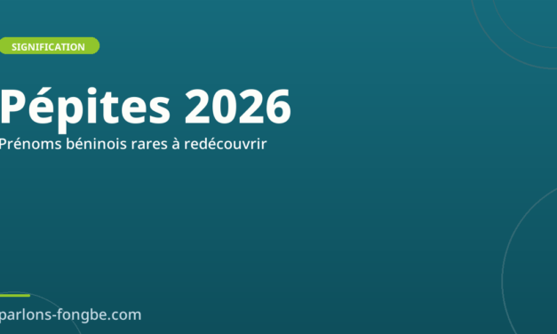Prénoms béninois rares en 2026 : pépites et redécouvertes