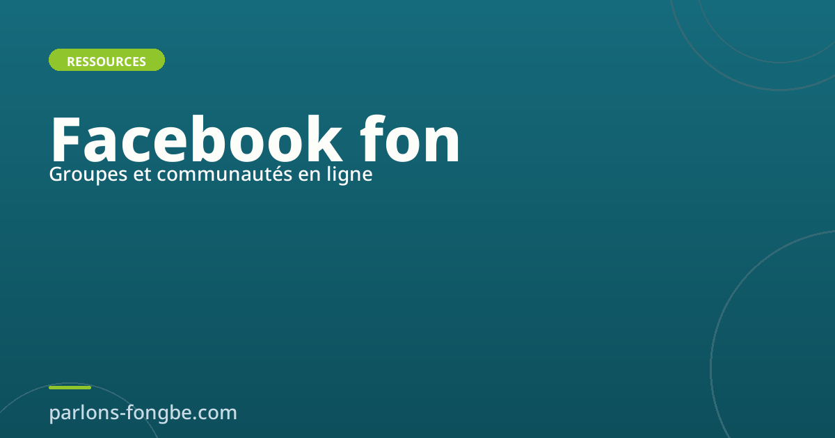 Groupes Facebook et communautés en ligne pour apprendre le fon