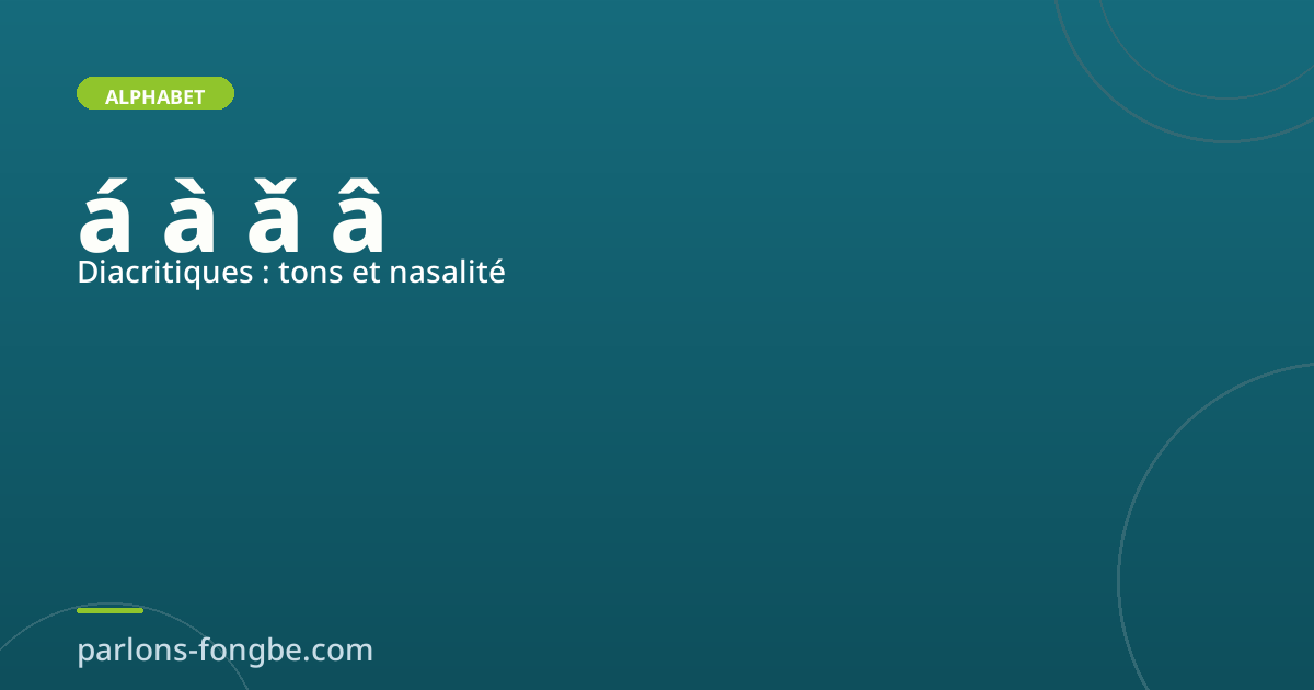 Tilde, accent grave, accent aigu : maîtriser les diacritiques fon