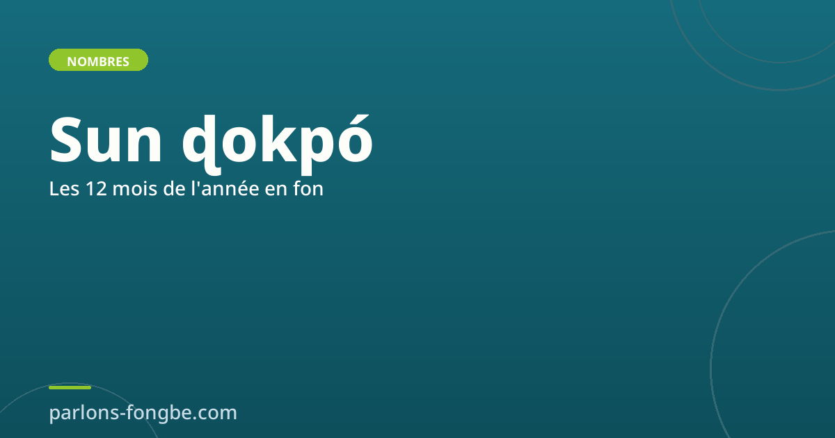 Les 12 mois de l&rsquo;année en fon : sun ɖokpó à sun wǒwè