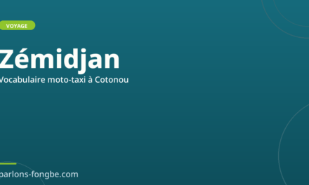 Vocabulaire zémidjan en fon : prendre une moto-taxi à Cotonou
