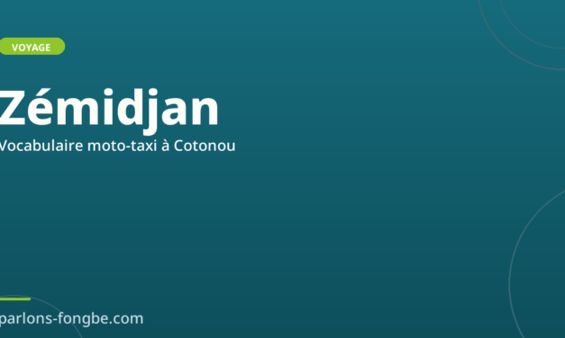 Vocabulaire zémidjan en fon : prendre une moto-taxi à Cotonou