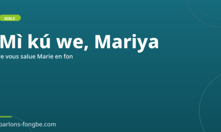 Le « Je vous salue Marie » en fon : prière mariale fon