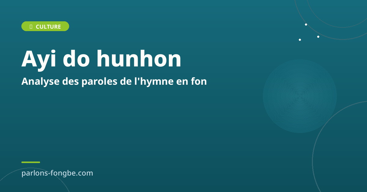 Hymne du Bénin : analyse et signification des paroles en fon