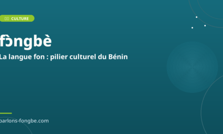 La langue fon, un pilier culturel du Bénin