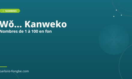 Nombres de 1 à 100 en fon : guide complet pour compter en fɔ̀ngbè