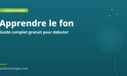 Apprendre le fon gratuitement : le guide complet pour débuter