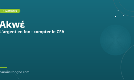L&rsquo;argent en fon : compter le franc CFA et négocier au Bénin