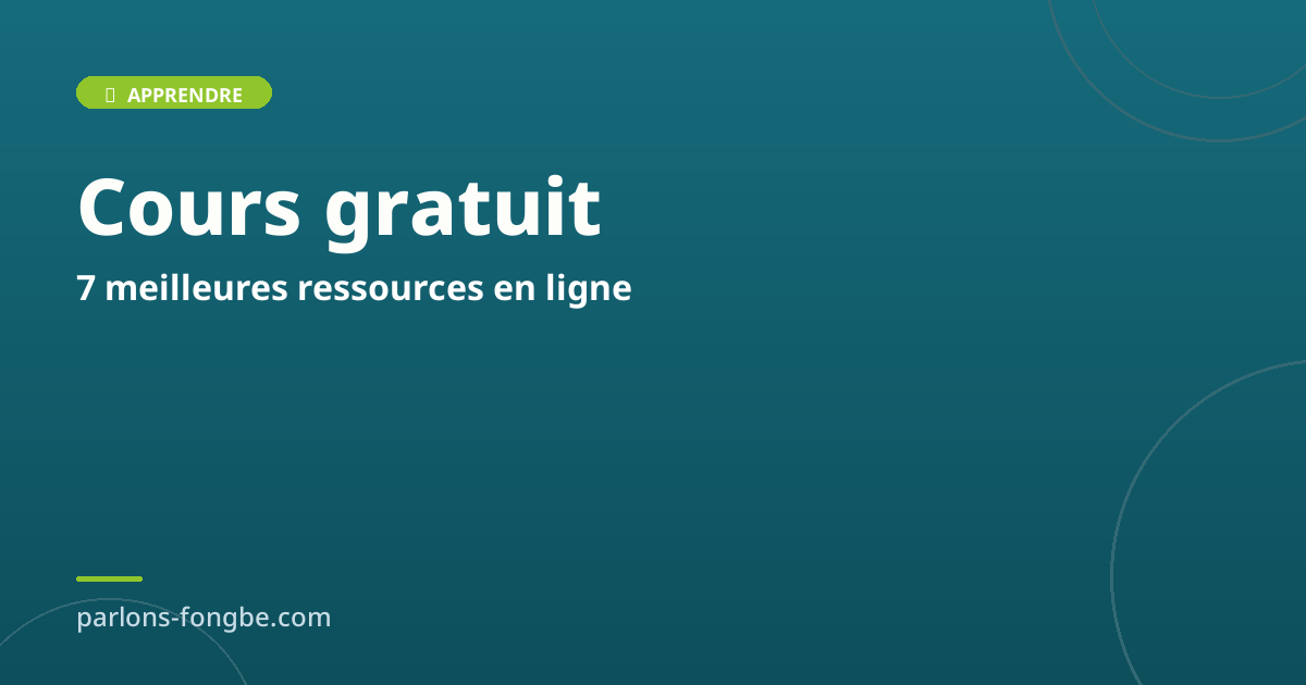Cours de fongbe gratuit : les 7 meilleures ressources en ligne