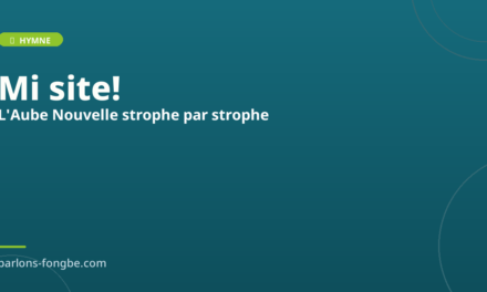 L&rsquo;Aube Nouvelle en fon : traduction strophe par strophe