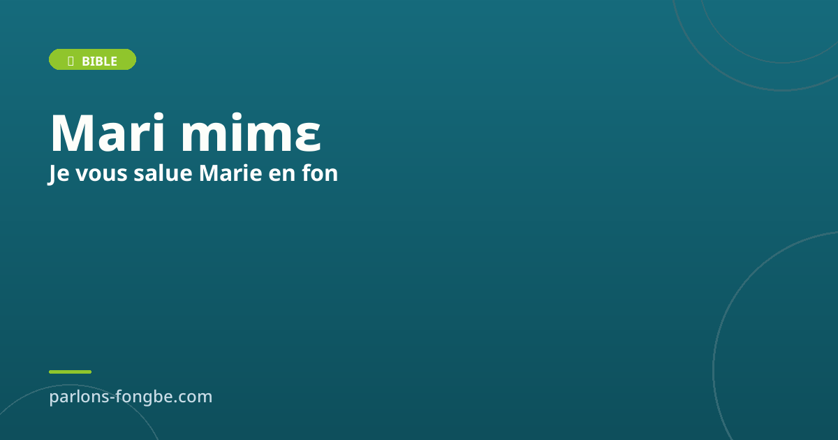 Je vous salue Marie en fon : la prière mariale traduite