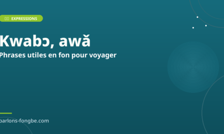 Phrases utiles en fon pour voyager au Bénin