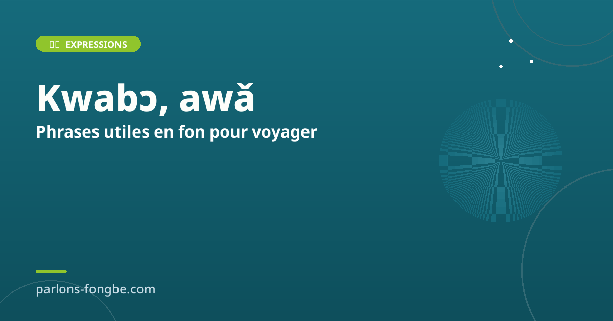 Phrases utiles en fon pour voyager au Bénin