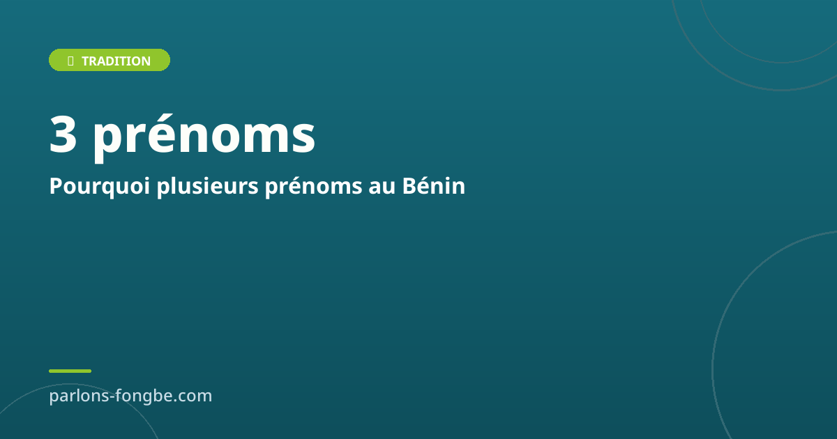 Pourquoi les Béninois ont plusieurs prénoms ? Tradition expliquée