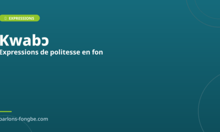Expressions de politesse en fon : au-delà de kɛnklɛ́ɛ̀n