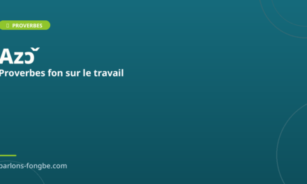 Proverbes fon sur le travail et l&rsquo;effort : la sagesse béninoise
