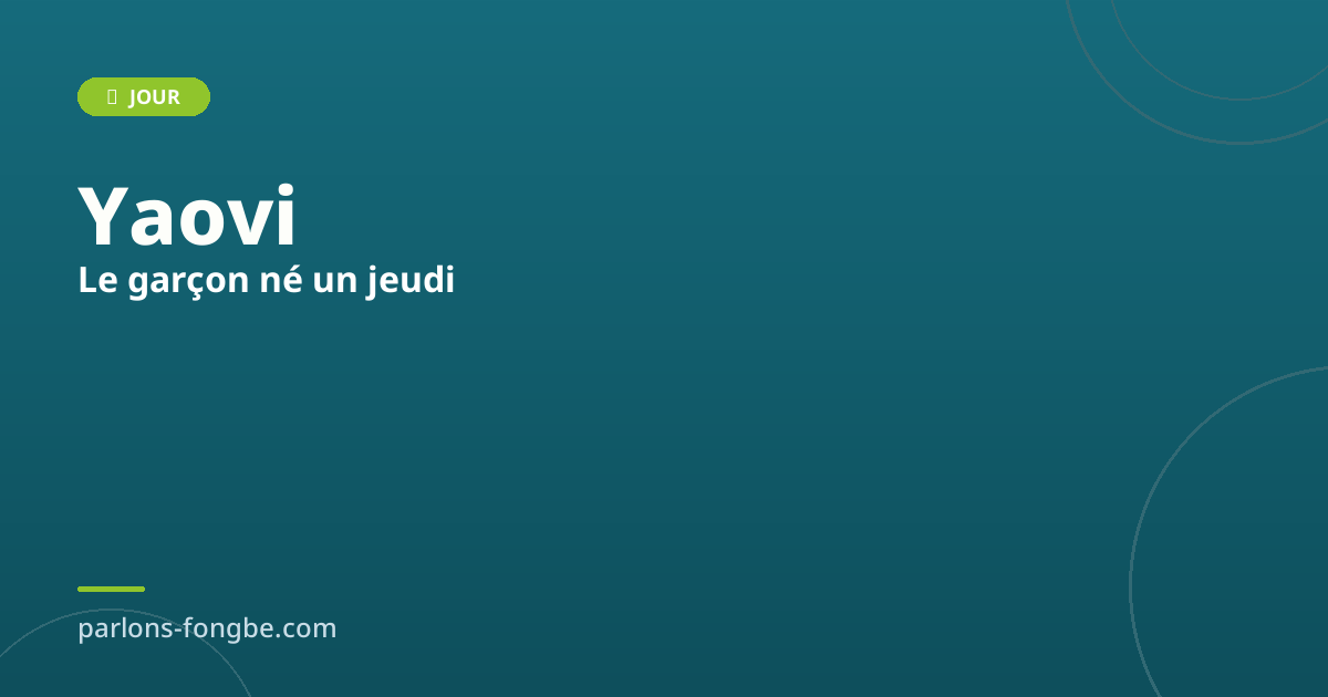 Prénom Yaovi : le garçon né un jeudi en fon