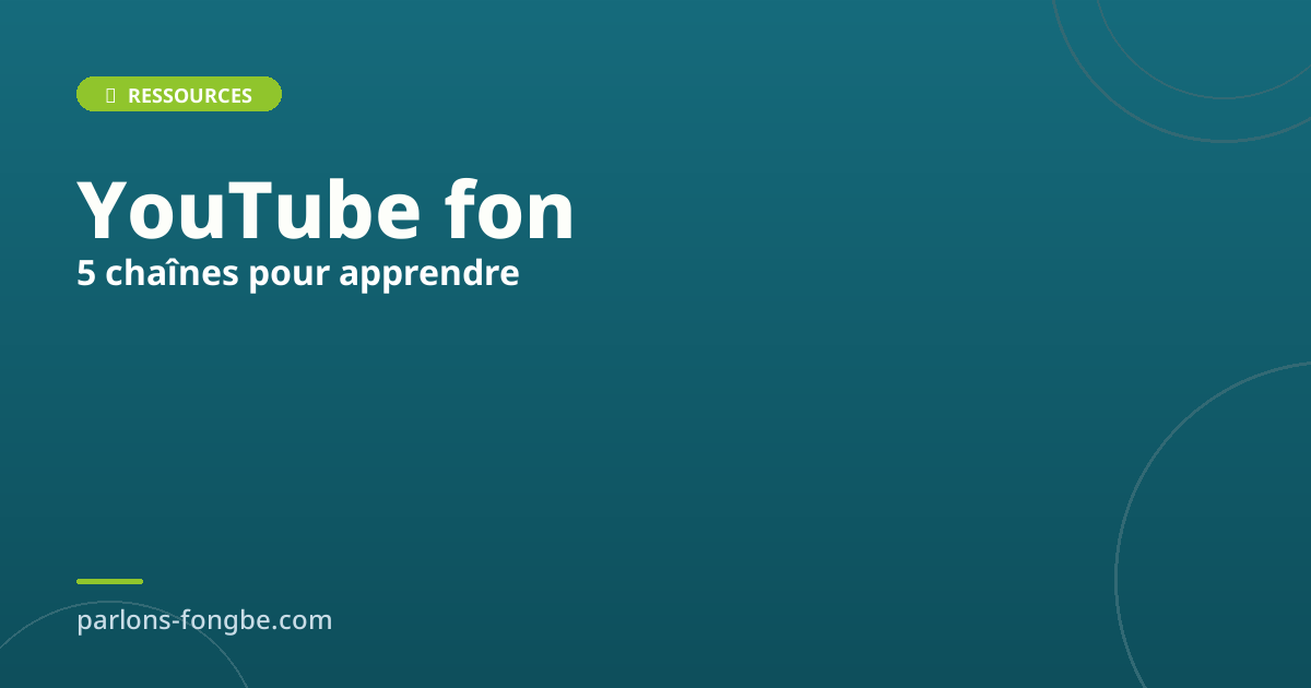 Les 5 meilleures chaînes YouTube pour apprendre le fon