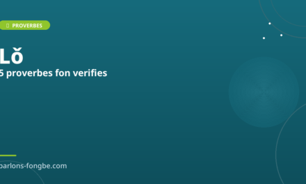 5 proverbes fon vérifiés et leur signification