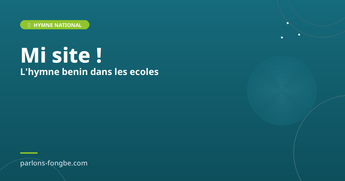L&rsquo;hymne béninois dans les écoles : transmission d&rsquo;un patrimoine