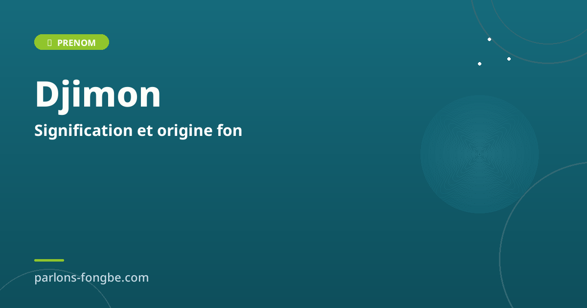 Prénom Djimon : signification et origine fon