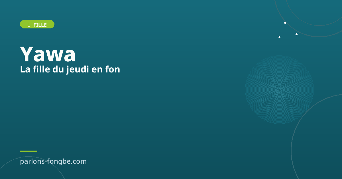 Prénom Yawa : la fille du jeudi en fon