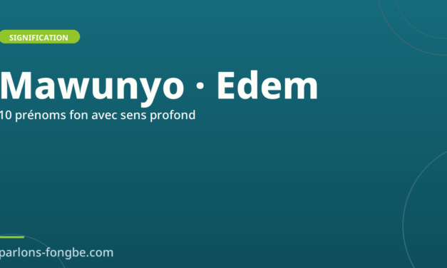 10 prénoms fon avec une signification profonde et leur histoire
