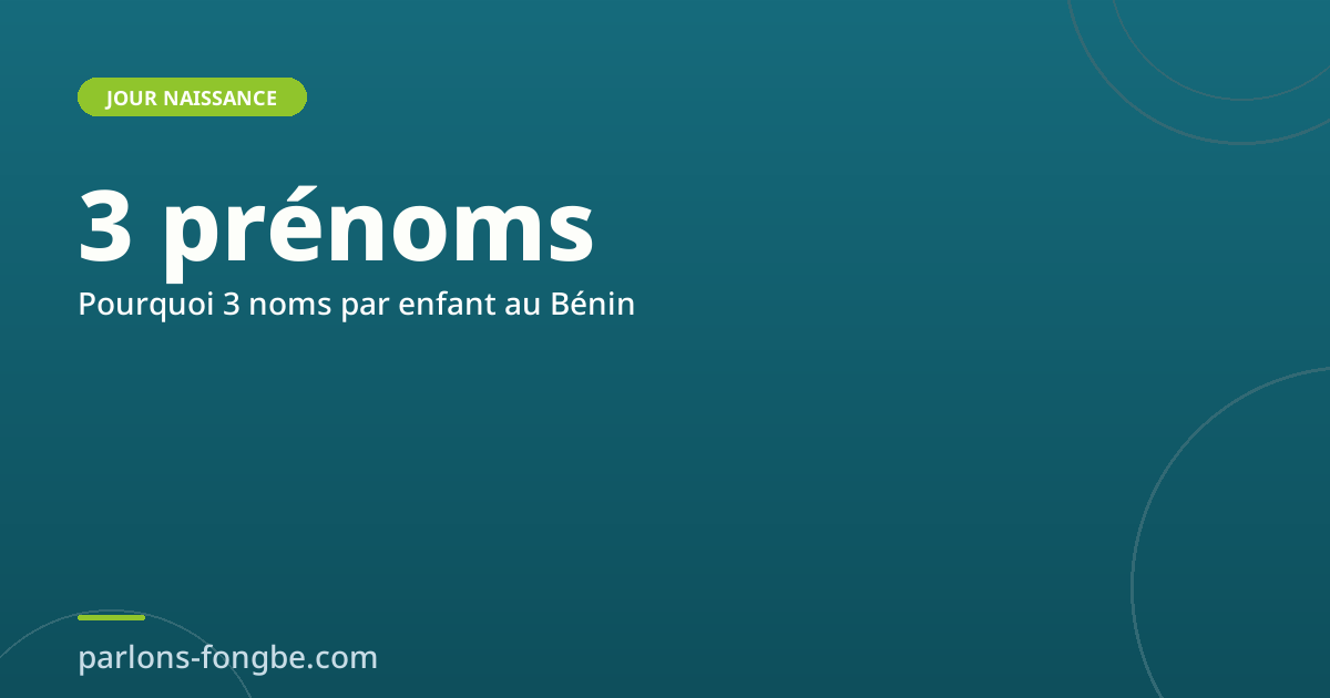 Pourquoi un seul prénom ne suffit pas au Bénin : 3 noms par enfant