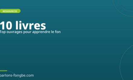 Livres pour apprendre le fon : top 10 ouvrages essentiels