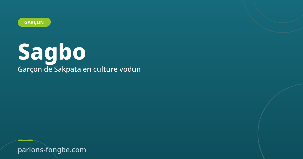 Prénom Sagbo : le garçon de Sakpata en culture vodun