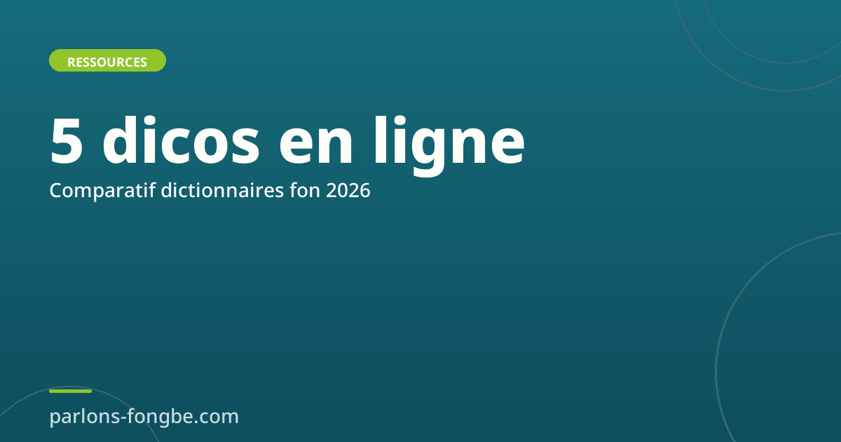 Dictionnaires fon en ligne 2026 : comparatif des 5 meilleurs