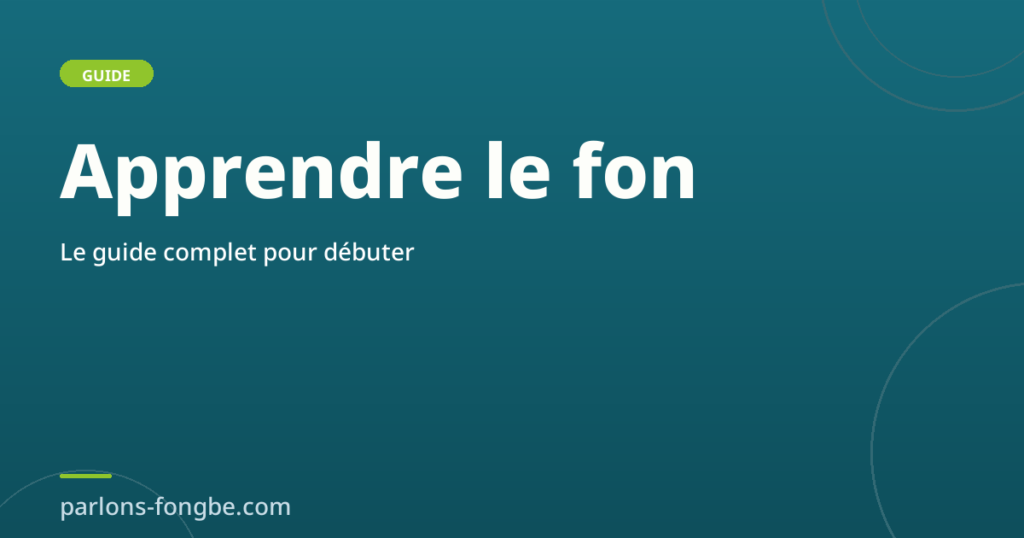 Apprendre le fon : le guide complet pour débuter (méthode, ressources, cours) Article 3988 1024x538